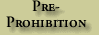 Pre-Prohibition